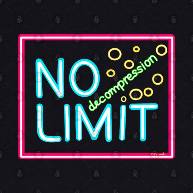 No decompression limit neon sign NDL by Namwuob